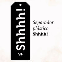 Separador plástico | Shhhh!